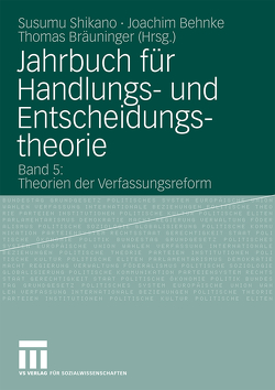 Jahrbuch für Handlungs- und Entscheidungstheorie von Bräuninger,  Thomas, Joachim,  Behnke, Shikano,  Susumu