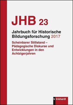 Jahrbuch für Historische Bildungsforschung Band 23 (2017)