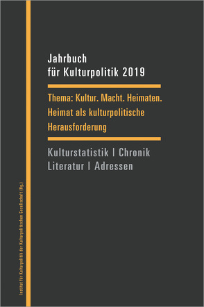 Jahrbuch für Kulturpolitik 2019/20 von Blumenreich,  Ulrike, Dengel,  Sabine, Sievers,  Norbert, Wingert,  Christine