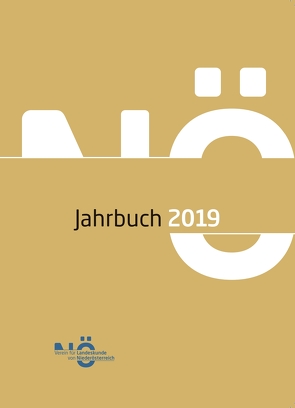 Jahrbuch für Landeskunde von Niederösterreich. Neue Folge / Jahrbuch für Landeskunde von Niederösterreich – Neue Folge von Aichinger-Rosenberger,  Peter, Andraschek-Holzer,  Ralph, Berthold,  Werner, Brückler,  Theodor, Dippelreiter,  Michael, Eggendorfer,  Anton, Eminger,  Stefan, Faszbinder-Brückler,  Brigitte, Fittner,  Walter Johann, Hasenhündl,  Gerhard, Hitz,  Harald, Jeitler,  Markus, Karner,  Stefan, Kusternig,  Andreas, Marian,  Günter, Markel,  Martin, Mochty-Weltin,  Christina, Mulley,  Klaus-Dieter, Pauser,  Josef, Peschak,  Christoph, Rödl,  Martina, Schausberger,  Franz, Schellenbacher,  Wolfgang, Scheutz,  Martin, Woldron,  Ronald, Zehetmayer,  Alexandra, Zehetmayer,  Roman