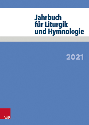 Jahrbuch für Liturgik und Hymnologie von Anderson,  E. Byron, Balders,  Günter, Bitsch-Molitor,  Mechthild, Deeg,  Alexander, Föllmi,  Beat, Franz,  Ansgar, Greifenstein,  Johannes, Hamnes,  David Scott, Koch,  Ernst, Lauterwasser,  Helmut, Mailänder,  Richard, Marti,  Andreas, Melzl,  Thomas, Milewski,  Patricia, Neijenhuis,  Jörg, Praßl,  Franz Karl, Schaefer,  Christiane, Scheitler,  Irmgard, Schneider,  Matthias, Schwier,  Helmut, Weber,  Edith, Wissemann-Garbe,  Daniela