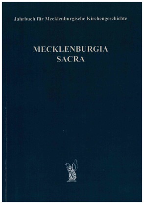 Jahrbuch für mecklenburgische Kirchengeschichte von Beste,  Hermann, Böhland,  Susanne, Bunners,  Michael, Cartellieri,  Claus, Kasten,  Bernd, Nixdorf,  Wolfgang, Piersig,  Erhard