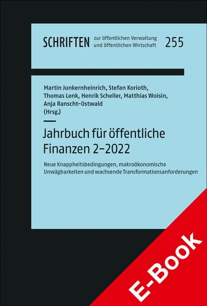 Jahrbuch für öffentliche Finanzen 2-2022 von Junkernheinrich,  Martin, Korioth,  Stefan, Lenk,  Thomas, Ranscht-Ostwald,  Anja, Scheller,  Henrik, Woisin,  Matthias