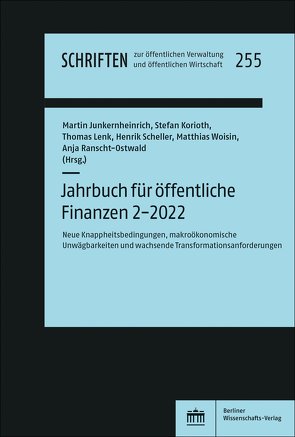 Jahrbuch für öffentliche Finanzen (2022) 2 von Junkernheinrich,  Martin, Korioth,  Stefan, Lenk,  Thomas, Ranscht-Ostwald,  Anja, Scheller,  Henrik, Woisin,  Matthias