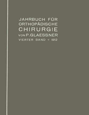 Jahrbuch für orthopädische Chirurgie von Glaessner,  Paul