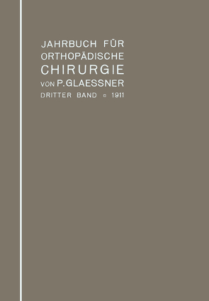 Jahrbuch für orthopädische Chirurgie von Glaessner,  Paul