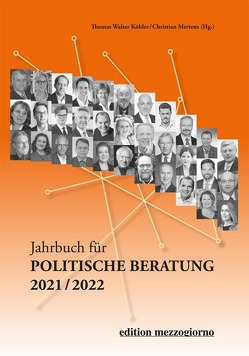 Jahrbuch für politische Beratung 2021/2022 von Köhler,  Thomas Walter, Mertens,  Christian