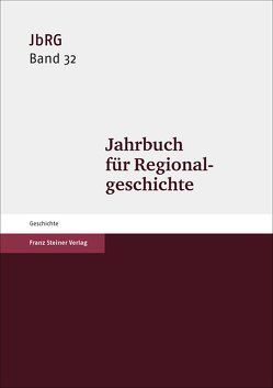 Jahrbuch für Regionalgeschichte 32 (2014) von Häberlein ,  Mark