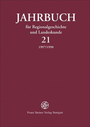 Jahrbuch für Regionalgeschichte und Landeskunde 21 (1997/1998) von Groß,  Reiner