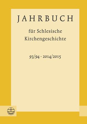 Jahrbuch für Schlesische Kirchengeschichte von Wendebourg,  Dorothea