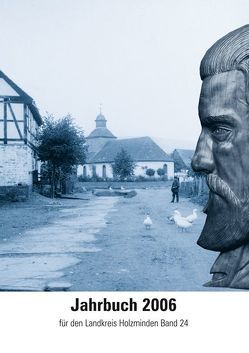 Jahrbuch für den Landkreis Holzminden / Jahrbuch 2006 von Kieckbusch,  Klaus, Leiber,  Christian, Pischke,  Gudrun, Rauschenfels,  Eberhard, Reuschel,  Andreas, Seeliger,  Matthias, Sporn,  Thomas