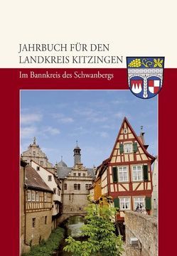 Jahrbuch für den Landkreis Kitzingen 2012 von Hüßner,  Reinhard