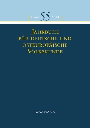 Jahrbuch für deutsche und osteuropäische Volkskunde von Clauß,  Susanne, Fendl,  Elisabeth, Kasten,  Tilman, Mezger,  Werner, Prosser-Schell,  Michael, Retterath,  Hans-Werner