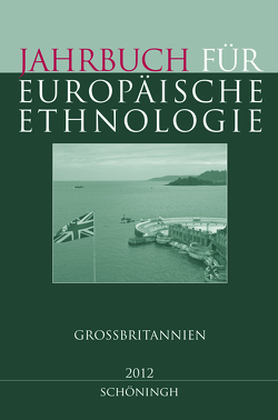 Jahrbuch für Europäische Ethnologie. Dritte Folge 7 – 2012 von Alzheimer,  Heidrun, Berg,  Sebastian, Cholia,  Harpreet, Doering-Manteuffel,  Sabine, Drascek,  Daniel, Forkert,  Annika, Jeske,  Ina, Lauterbach,  Burkhart, Ruile,  Anna Magdalena, Schönfeld,  Kalle, Schweiger-Wilhelm,  Margaretha, Süß,  Dietmar, Tendler,  Ben, Treiber,  Angela, Troschitz,  Robert