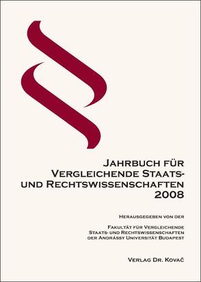 Jahrbuch für Vergleichende Staats- und Rechtswissenschaften 2008 von Andrássy Universität Budapest