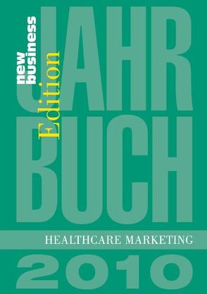 Jahrbuch Healthcare Marketing 2010 von Strahlendorf,  Peter