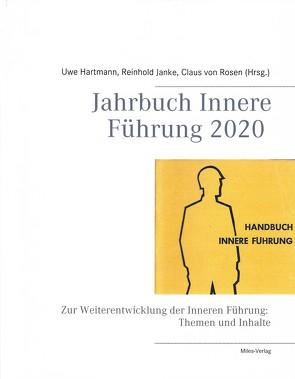 Jahrbuch Innere Führung 2020 von Hartmann,  Uwe, Janke,  Reinhold, von Rosen,  Claus