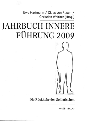 Jahrbuch Innere Führung 2009 von Hartmann,  Uwe, Rosen,  Claus von, Walther,  Christian