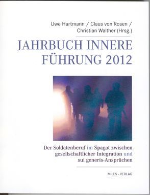 Jahrbuch Innere Führung 2012 von Hartmann,  Uwe, von Rosen,  Claus, Walther,  Christian