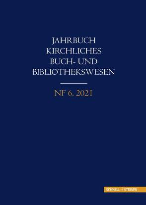 Jahrbuch kirchliches Buch- und Bibliothekswesen von Cristea,  Hans-Joachim, Meinhardt,  Matthias, Rake,  Mareike, Sorbello Staub,  Alessandra, Stork,  Hans Walter, Suchan,  Monika