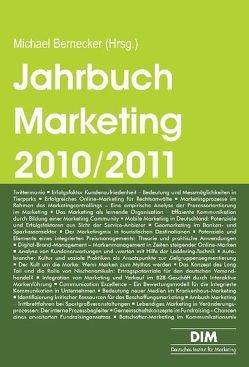 Jahrbuch Marketing 2010/2011 von Achterberg,  Lars Hendrik, Aras,  Soner, Beilharz,  Felix, Bernecker,  Michael, Binckebanck,  Lars, Claushues,  Judith, Engelsleben,  Tobias, Goltz,  Katrin, Graumann,  Matthias, Holland,  Heinrich, Kortus-Schultes,  Doris, Krafft,  Konrad, Kutsch,  Horst, Lembke,  Gerald, Link,  Sebastian, Magnussen,  Christoph, Maxrath,  Larissa, Nufer,  Gerd, Riekhof,  Hans-Christian, Roll,  Oliver, Schäfers,  Tobias, Scherhag,  Knut, Stoffers,  Christian, Stumpf,  Markus, Teuber,  Sebstian, Theuner,  Gabriele, Vellguth,  Klaus, Voss,  Rödiger, Weihe,  Kerstin, Wesselmann,  Carsten