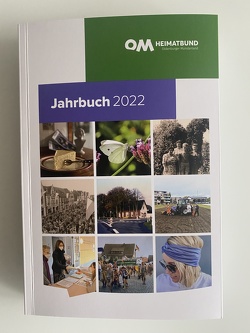 Jahrbuch Oldenburger Münsterland 2022 von Feltes,  Martin, Henneberg,  Gabriele, Hirschfeld,  Michael, Kathe,  Andreas, Lünnemann,  Gisela, Moll,  Andreas, Schulte to Bühne,  Julia, Schweer,  Martin K. W.