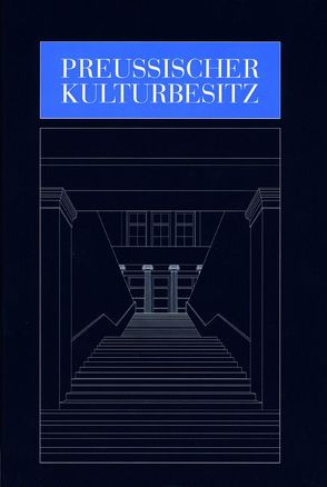 Jahrbuch Preussischer Kulturbesitz / Jahrbuch Preußischer Kulturbesitz von Stiftung Preußischer,  Kulturbesitz