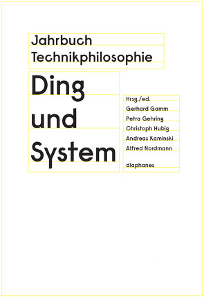 Jahrbuch Technikphilosophie 2015 von Gamm,  Gerhard, Gehring,  Petra, Hubig,  Christoph, Kaminski,  Andreas, Nordmann,  Alfred