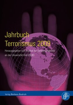 Jahrbuch Terrorismus 2009 von Institut für Sicherheitspolitik an der U