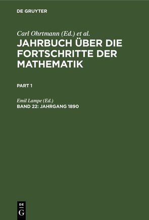 Jahrbuch über die Fortschritte der Mathematik / Jahrgang 1890 von Lampe,  Emil