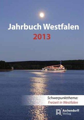 Jahrbuch Westfalen / Jahrbuch Westfalen 2013 von Kracht,  Peter