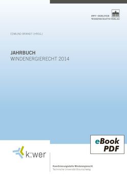 Jahrbuch Windenergierecht 2014 von Brandt,  Edmund