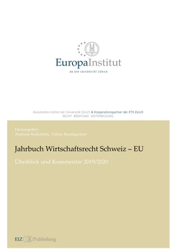 Jahrbuch Wirtschaftsrecht Schweiz – EU von Baumgartner,  Tobias, Kellerhals,  Andreas