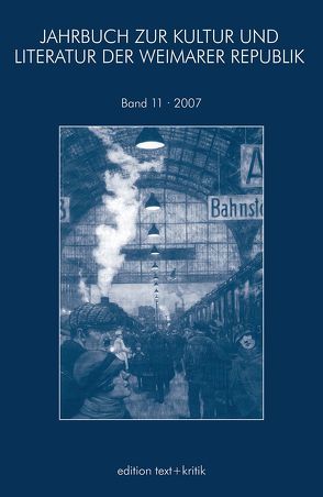 JAHRBUCH ZUR KULTUR UND LITERATUR DER WEIMARER REPUBLIK von Becker,  Sabina, Faul,  Eckhard, Marx,  Reiner