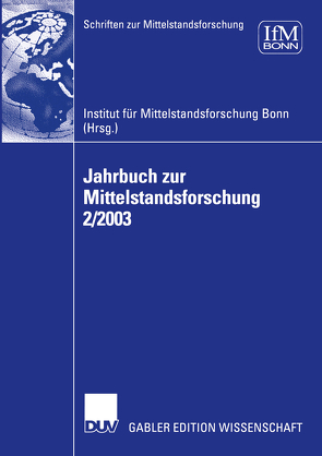 Jahrbuch zur Mittelstandsforschung 2/2003 von Institut für Mittelstandsforschung