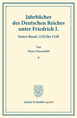 Jahrbücher des Deutschen Reiches unter Friedrich I. von Simonsfeld,  Henry