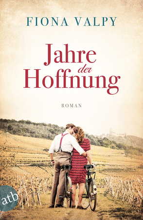 Jahre der Hoffnung von Rahn,  Marie, Valpy,  Fiona