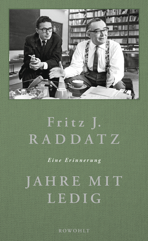 Jahre mit Ledig von Raddatz,  Fritz J.