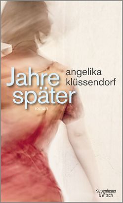 Jahre später von Klüssendorf,  Angelika