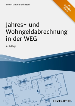 Jahres- und Wohngeldabrechnung in der WEG von Schnabel,  Peter-Dietmar