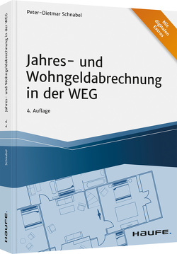 Jahres- und Wohngeldabrechnung in der WEG von Schnabel,  Peter-Dietmar