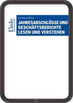 Jahresabschlüsse und Geschäftsberichte lesen und verstehen von Kerschbaumer,  Helmut, Melcher,  Winfried