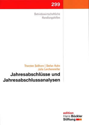 Jahresabschlüsse und Jahresabschlussanalysen von Hahn,  Stefan, Lerchenmüller,  Julia, Sellhorn,  Thorsten