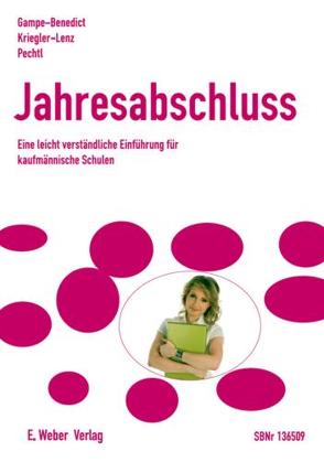 Jahresabschluss von Gampe-Benedict,  Ingrid, Kriegler-Lenz,  Antonie, Pechtl,  Kurt