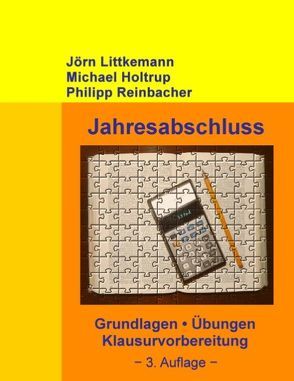 Jahresabschluss, 3. Auflage von Holtrup,  Michael, Littkemann,  Jörn, Reinbacher,  Philipp