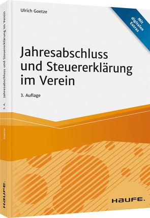 Jahresabschluss und Steuererklärung im Verein von Goetze,  Ulrich