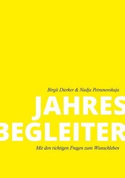 Jahresbegleiter von Dierker,  Birgit, Petranovskaja,  Nadja