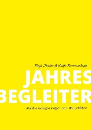 Jahresbegleiter von Dierker,  Birgit, Petranovskaja,  Nadja