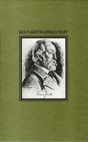 Jahresgabe der Klaus-Groth-Gesellschaft / Jahresgabe der Klaus-Groth-Gesellschaft von Bichel,  Ulf, Egge,  Heiner, Goltz,  Reinhard