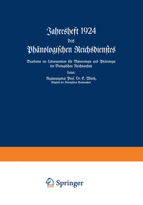 Jahresheft 1924 des Phänologischen Reichsdienstes von Werth,  E.